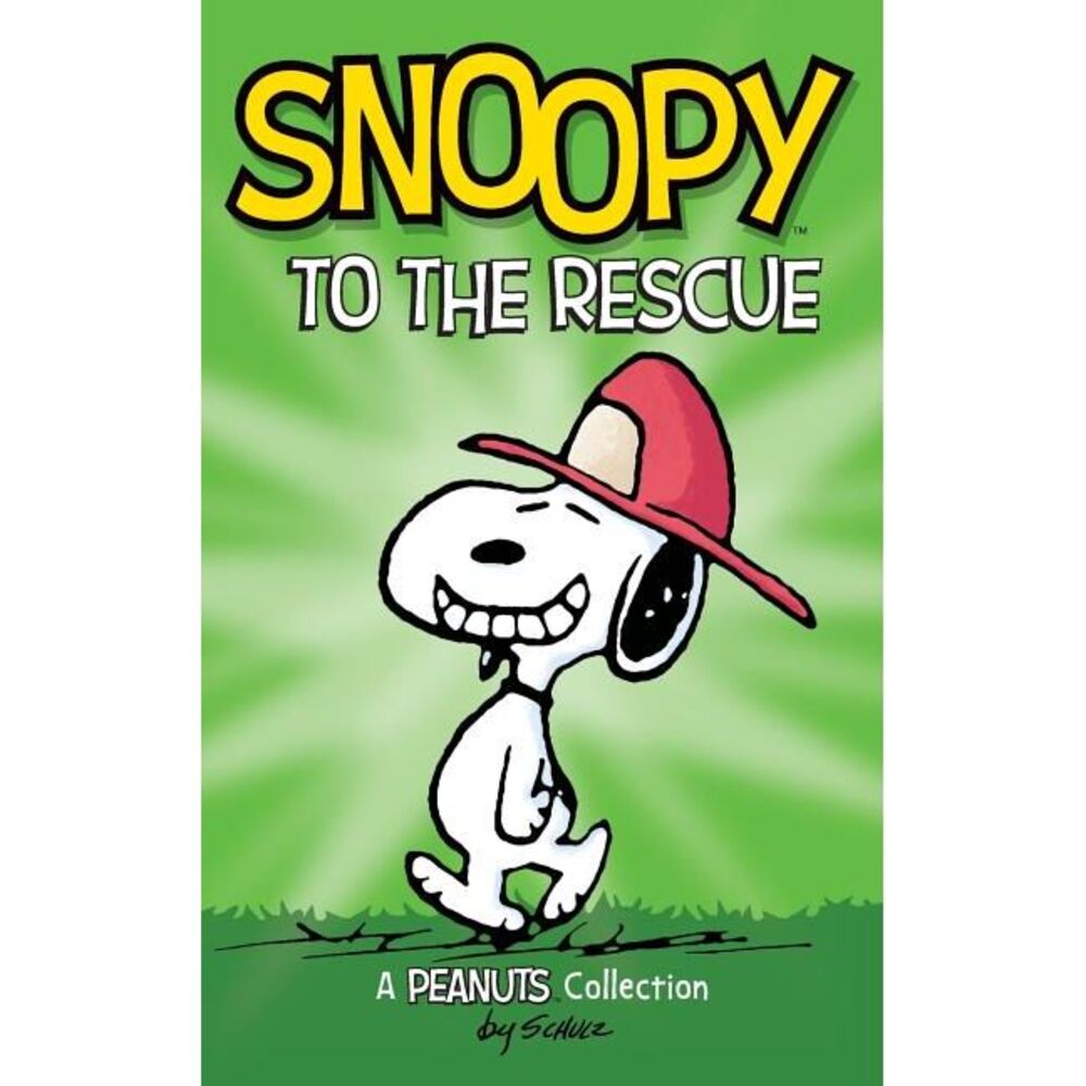 Snoopy to the Rescue: A Peanuts Collection -- Charles M. Schulz